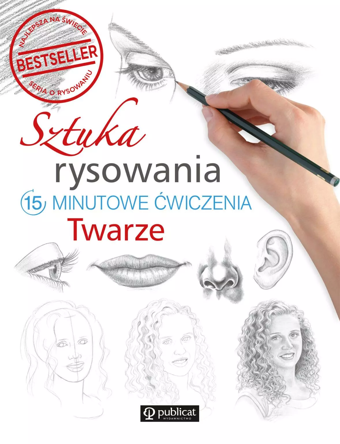 Sztuka rysowania. 15-minutowe ćwiczenia. Twarze - Książki