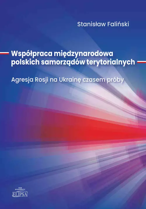 Współpraca międzynarodowa polskich samorządów... - Książki