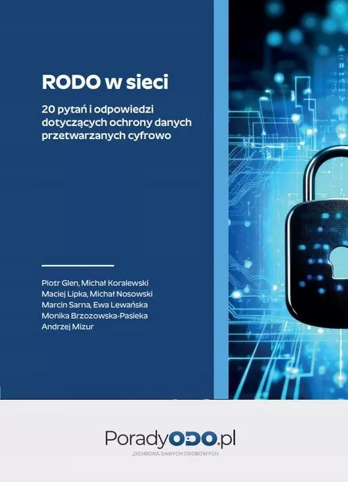 RODO w sieci 20 pytań i odpowiedzi dotyczących ochrony danych przetwarzanych cyfrowo - Książki