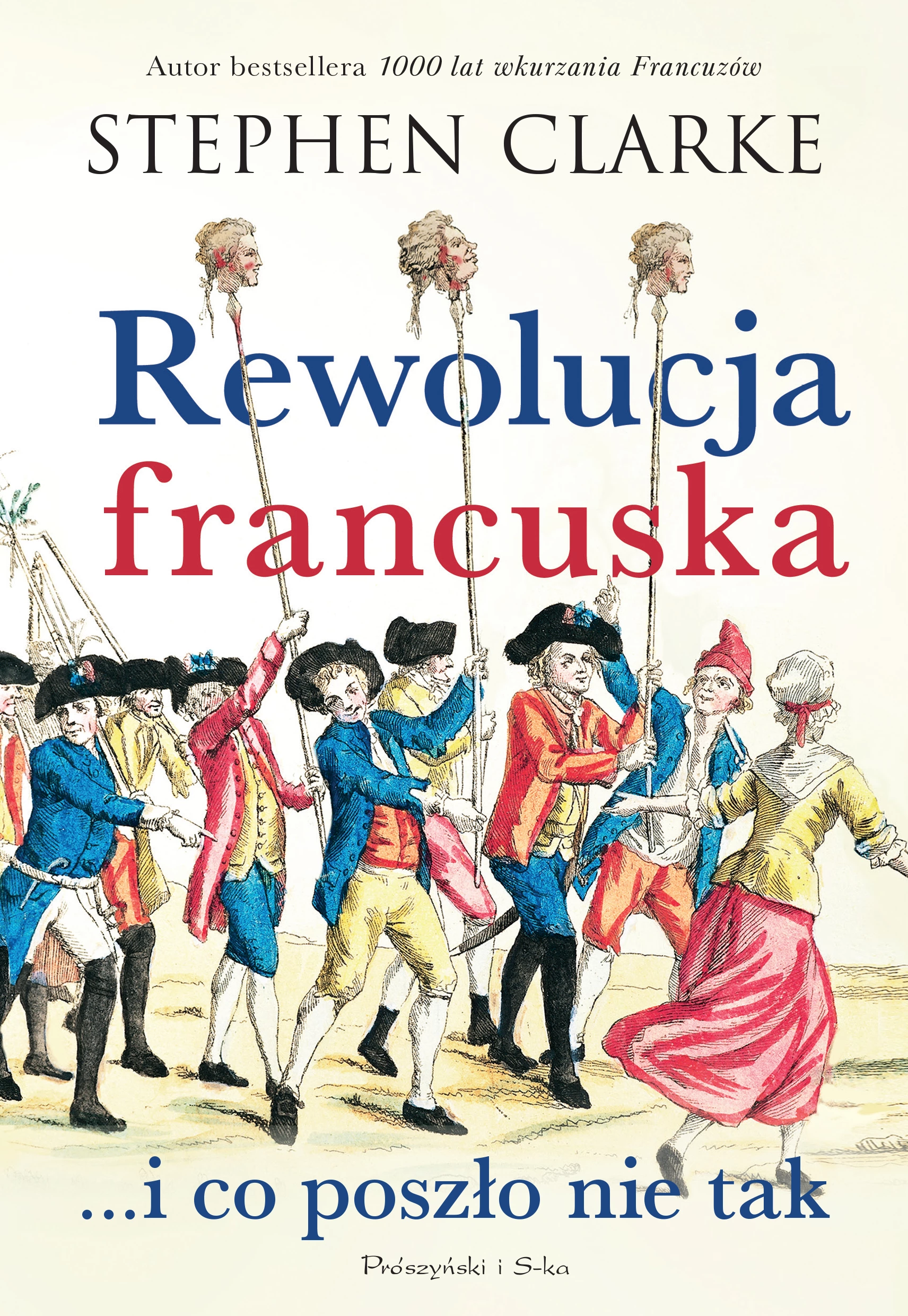 Rewolucja francuska... i co poszło nie tak - Książki