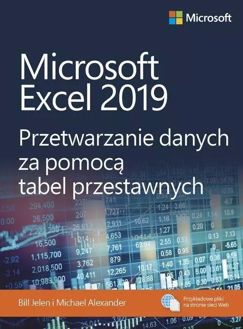 Microsoft Excel 2019 Przetwarzanie danych za pomocą tabel przestawnych - Książki