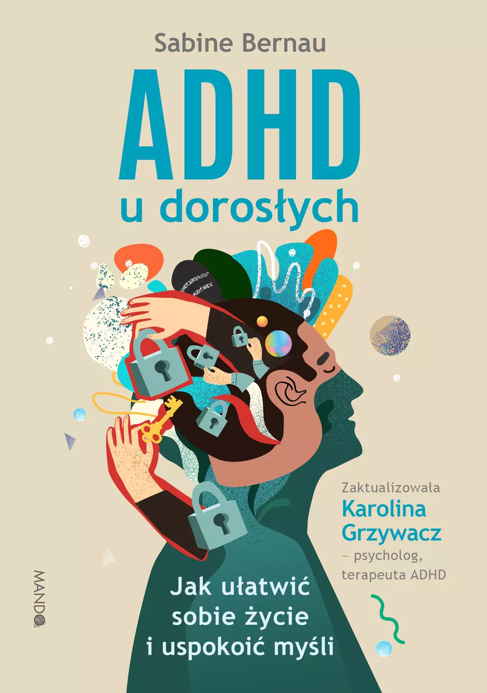ADHD u dorosłych. Jak ułatwić sobie życie i uspokoić myśli - Książki