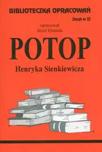 Biblioteczka Opracowań. „Potop” Henryka Sienkewicza - Książki