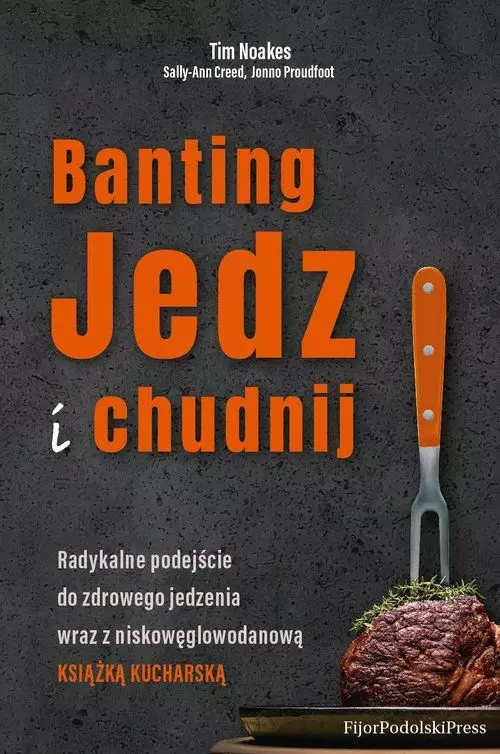 Banting. Jedz i chudnij - Książki