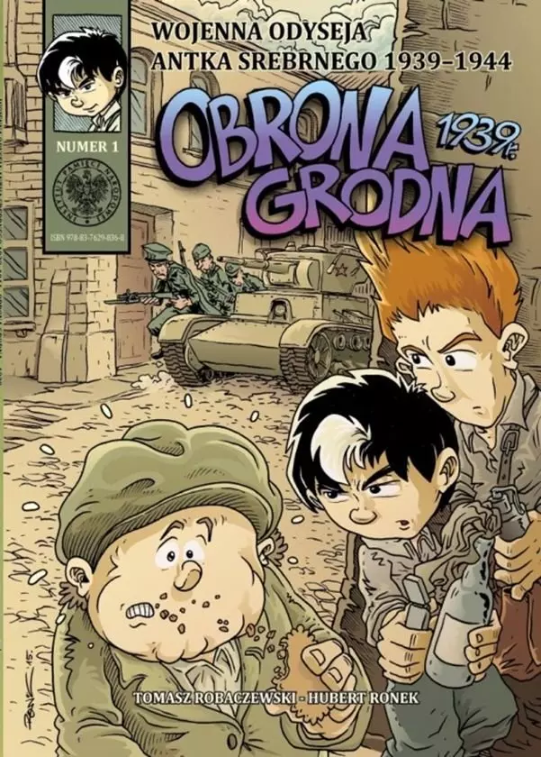 Wojenna odyseja Antka Srebrnego 1939-1944. Tom 1. Obrona Grodna 1939 r. - Książki