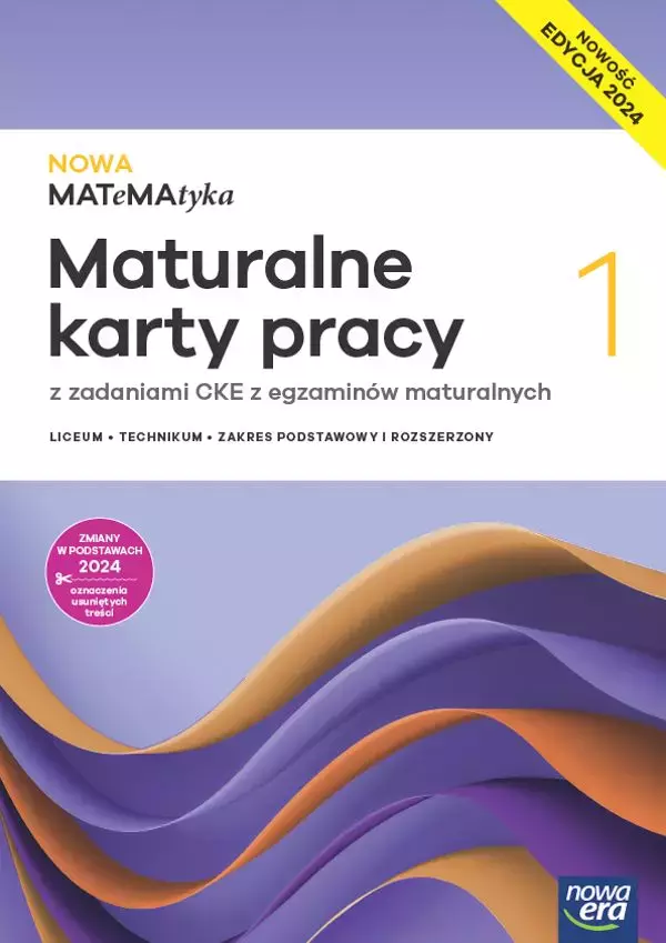 NOWA MATeMAtyka 1. Liceum i technikum. Maturalne karty pracy. Zakres podstawowy i rozszerzony. Nowość edycja 2024 - Książki