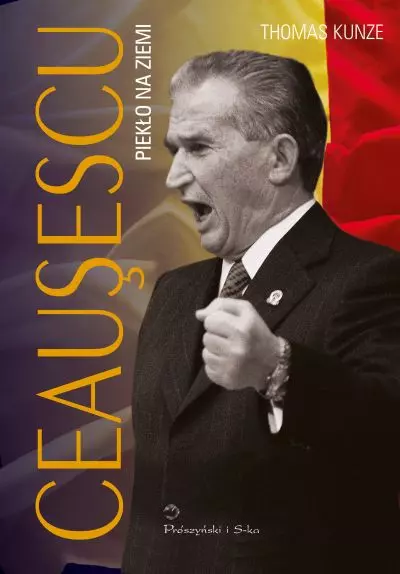 Ceausescu. Piekło na ziemi - Książki