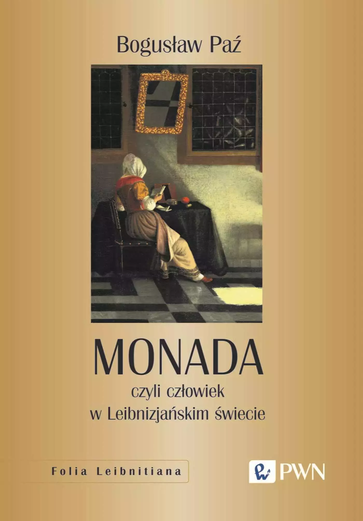 Monada, czyli człowiek w Leibnizjańskim świecie - Książki