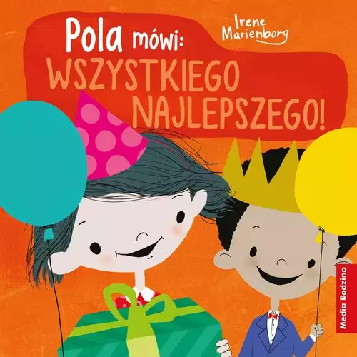 Pola mówi: wszystkiego najlepszego! - Książki