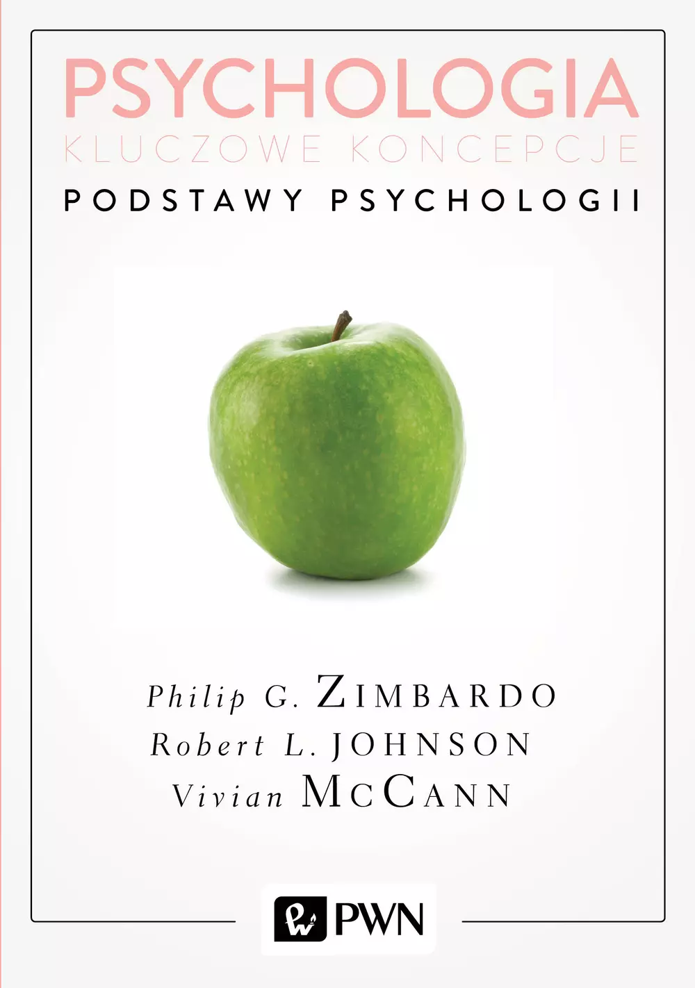 Psychologia. Kluczowe koncepcje. Tom 1. Podstawy psychologii - Książki