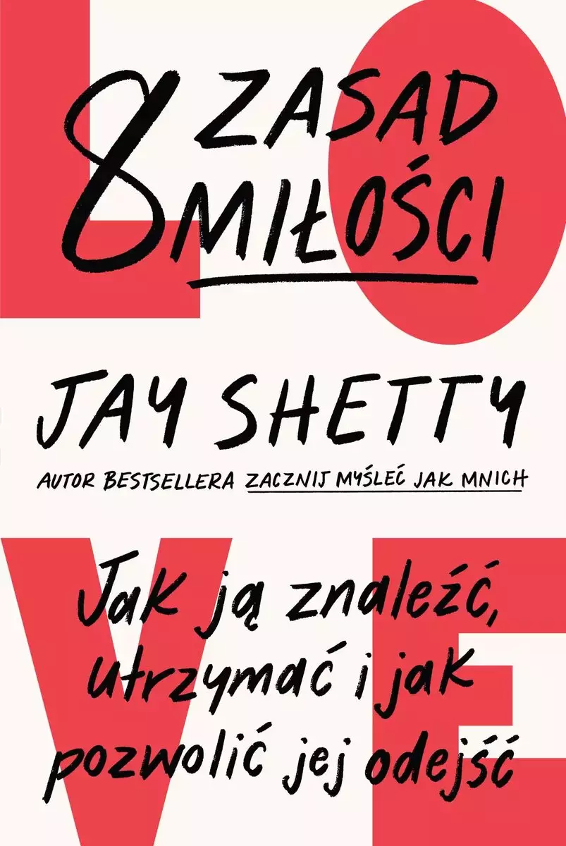 8 zasad miłości. Jak ją znaleźć, utrzymać i jak pozwolić jej odejść - Książki