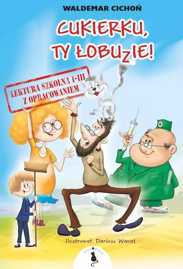 Cukierku, Ty łobuzie! Lektura 1-3 z opracowaniem - Książki