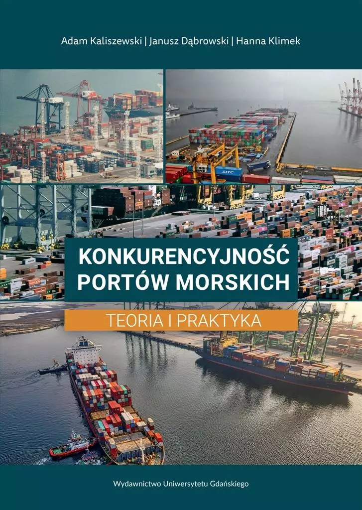 Konkurencyjność portów morskich. Teoria i praktyka - Książki