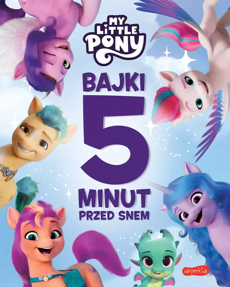 My Little Pony. Nowe pokolenie. Bajki 5 minut przed snem - Książki