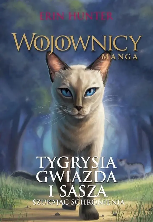 Wojownicy manga Tygrysia Gwiazda i Sasza Szukając schronienia - Książki