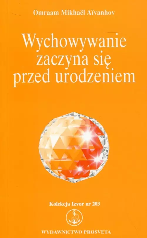 Wychowywanie zaczyna sie przed urodzeniem - Książki