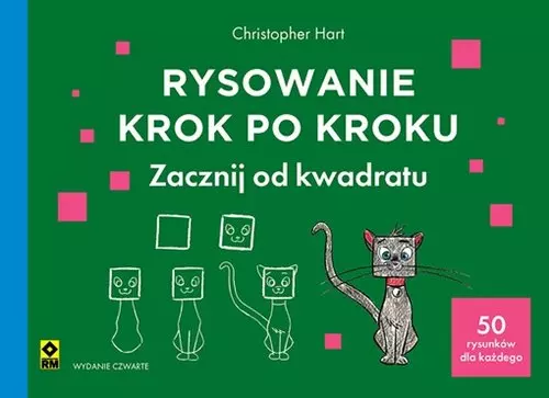 Rysowanie krok po kroku Zacznij od kwadratu - Książki