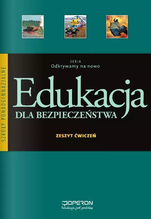Edukacja dla bezpieczeństwa Odkrywamy na nowo kl.1-3 LO ćwiczenia - Książki