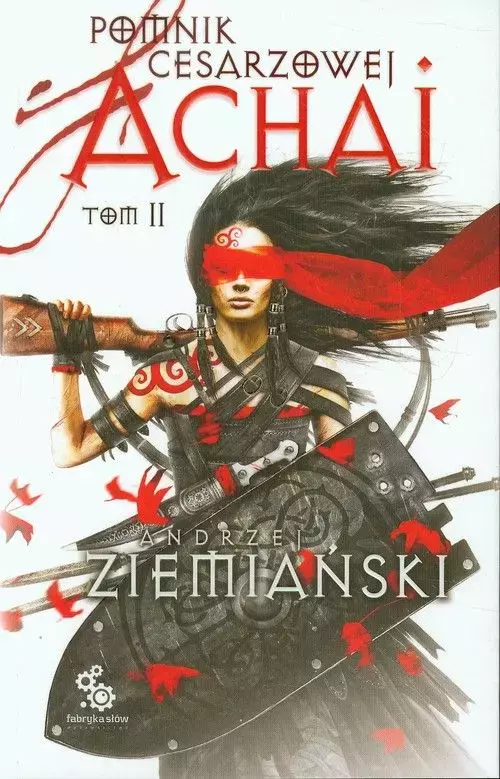 Pomnik Cesarzowej Achai. Tom 2 - Książki