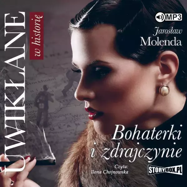 Uwikłane w historię. Bohaterki i zdrajczynie. Audiobook - Audiobooki