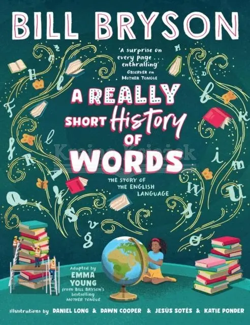 A Really Short History of Words: An illustrated edition of the bestselling book about the English language - Książki