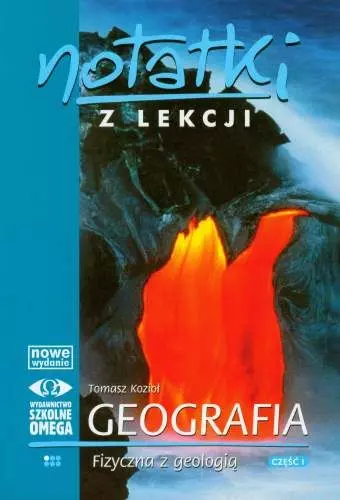 Notatki z lekcji. Geografia fizyczna z geologią, część 1 - Książki