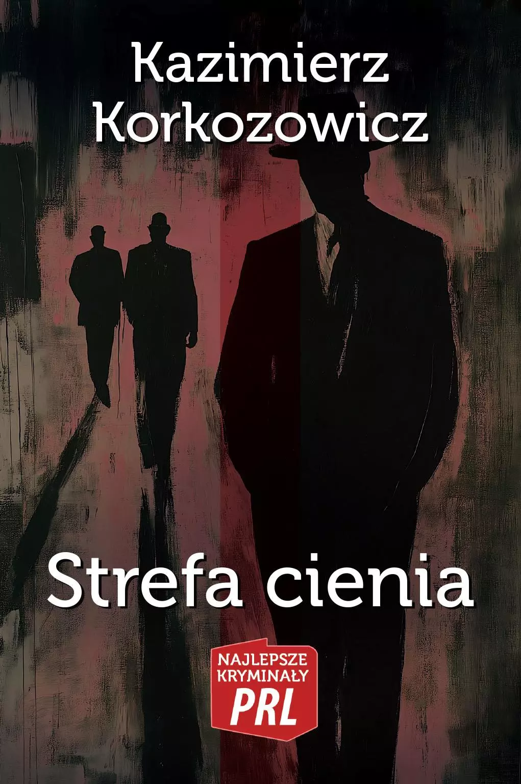 Najlepsze kryminały PRL Tom 6 Strefa cienia - Książki