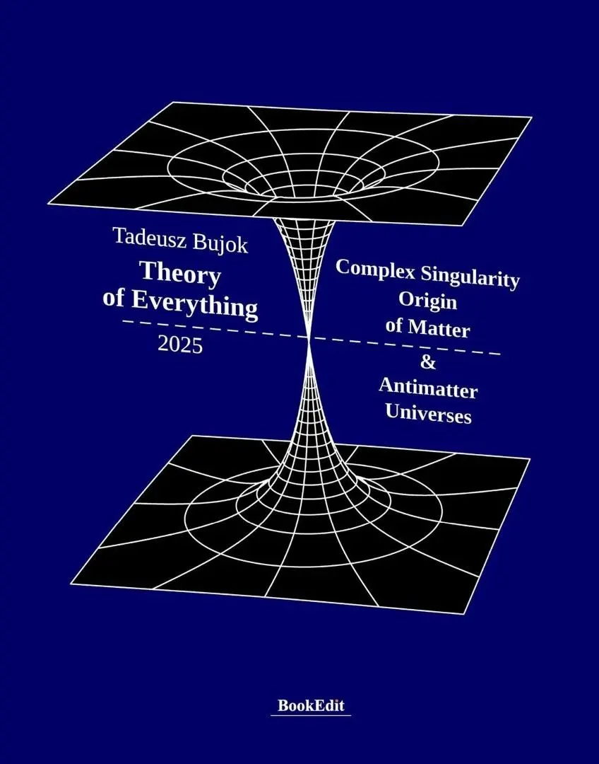 Theory of Everything. Complex Singularity Origin.. - Książki