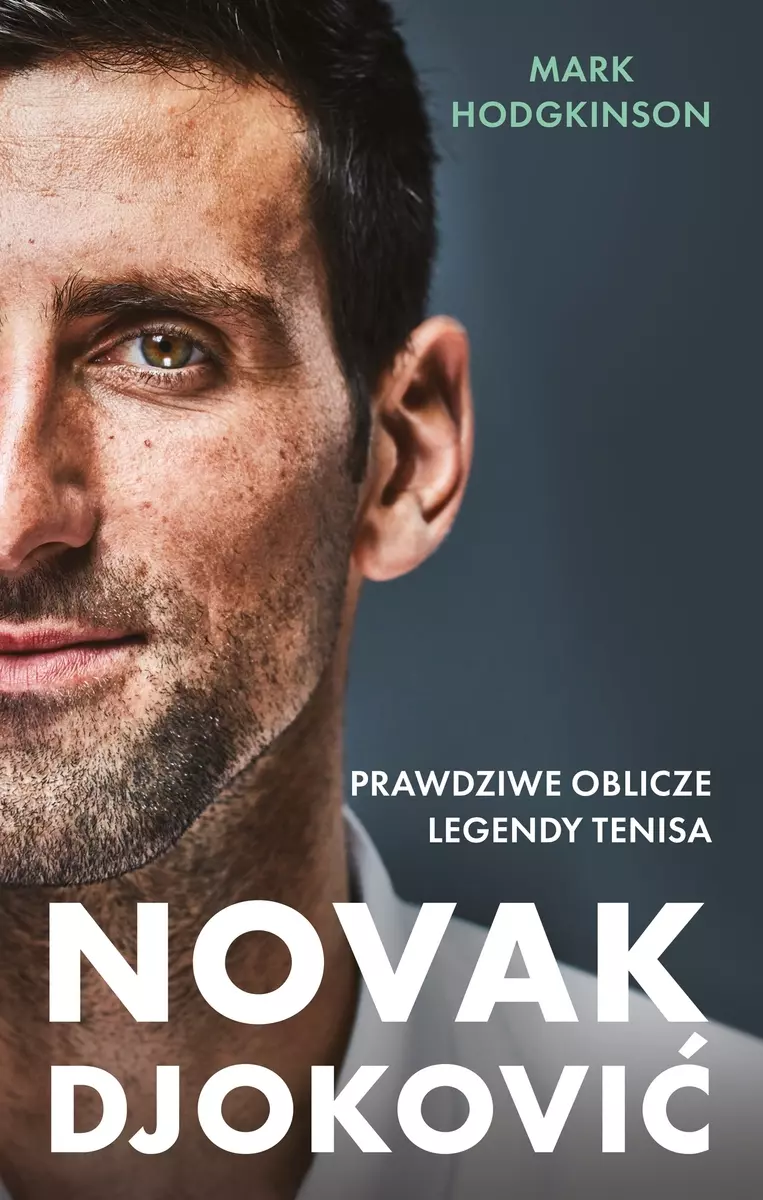 Novak Djoković. Prawdziwe oblicze legendy tenisa - Książki