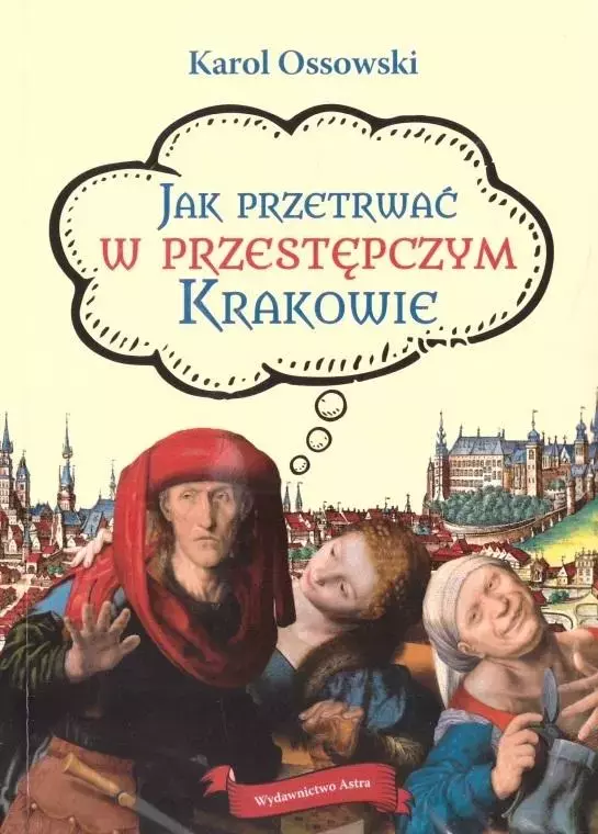 Jak przetrwać w przestępczym Krakowie w.2 - Książki