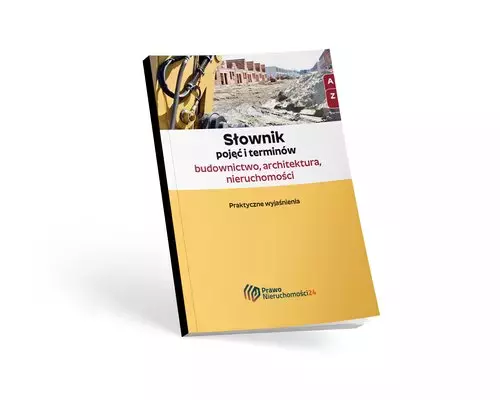 Słownik pojęć i terminów - budownictwo, architektura, nieruchomości - Książki