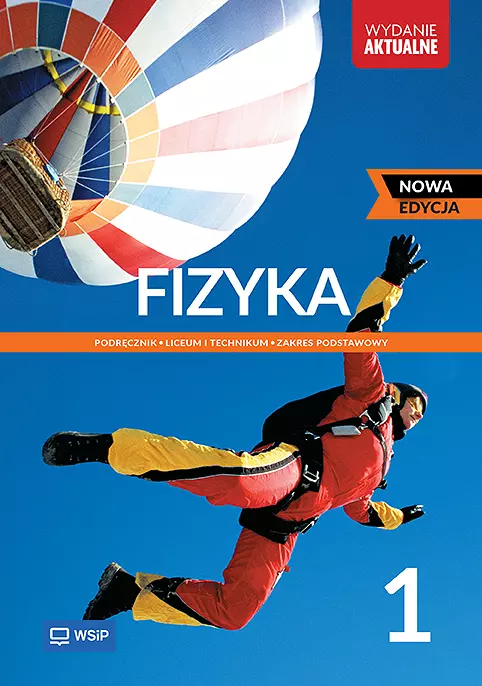 Fizyka 1. Nowa edycja. Podręcznik. Liceum i technikum. Zakres podstawowy - Książki