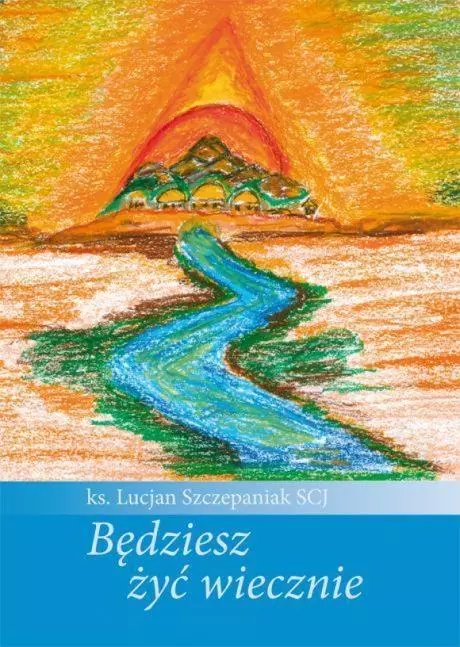 Będziesz żyć wiecznie - Książki