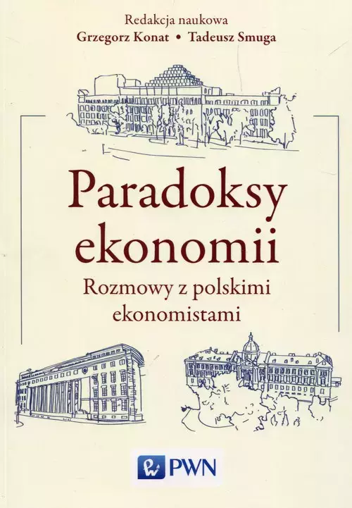 Paradoksy ekonomii. Rozmowy z polskimi ekonomistami - Książki