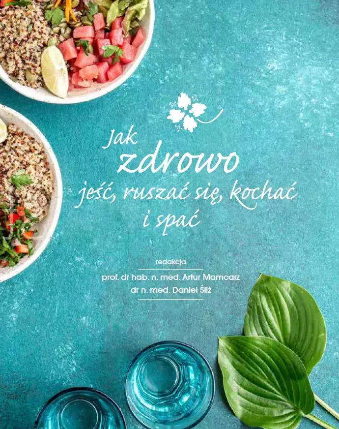 Jak zdrowo jeść, ruszać się, kochać i spać - Książki