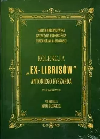 Kolekcja Ex-librisów Antoniego Ryszarda... + CD - Książki