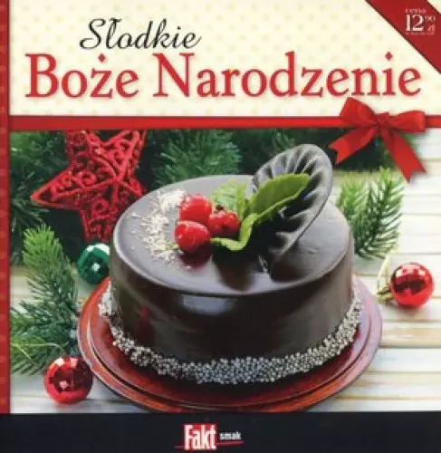 Kolekcja Fakt Smak 1/2015. Słodkie Boże Narodzenie - Książki