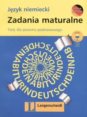 Język niemiecki. Zadania maturalne. Testy dla poziomu podstawowego - Książki