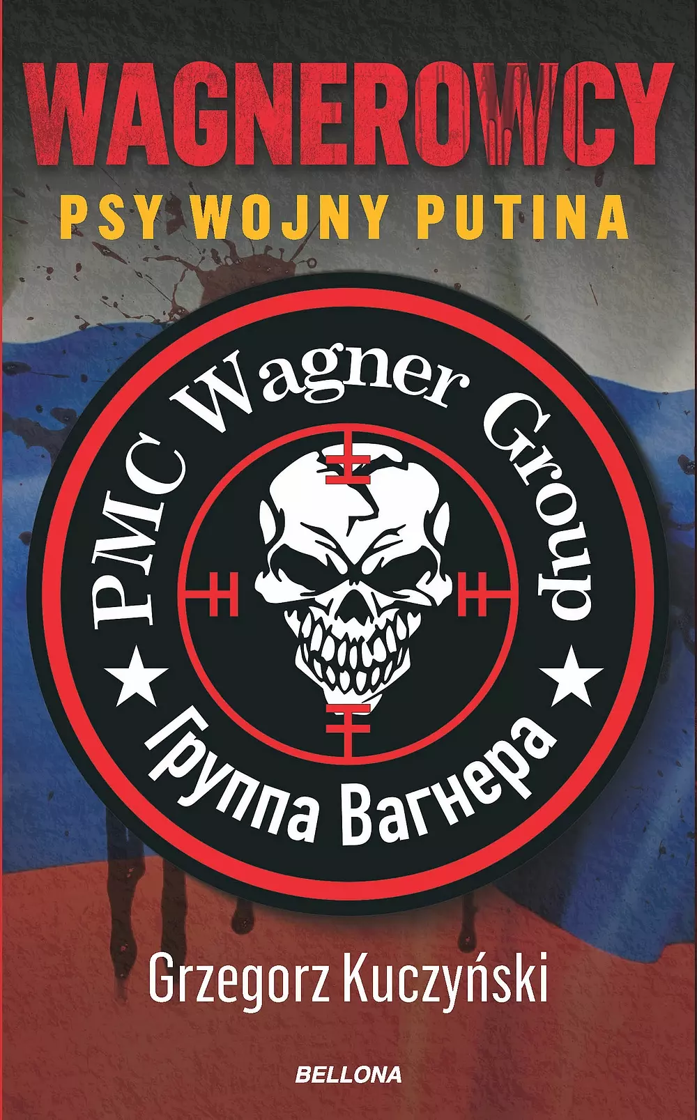 Wagnerowcy. Psy wojny Putina - Książki