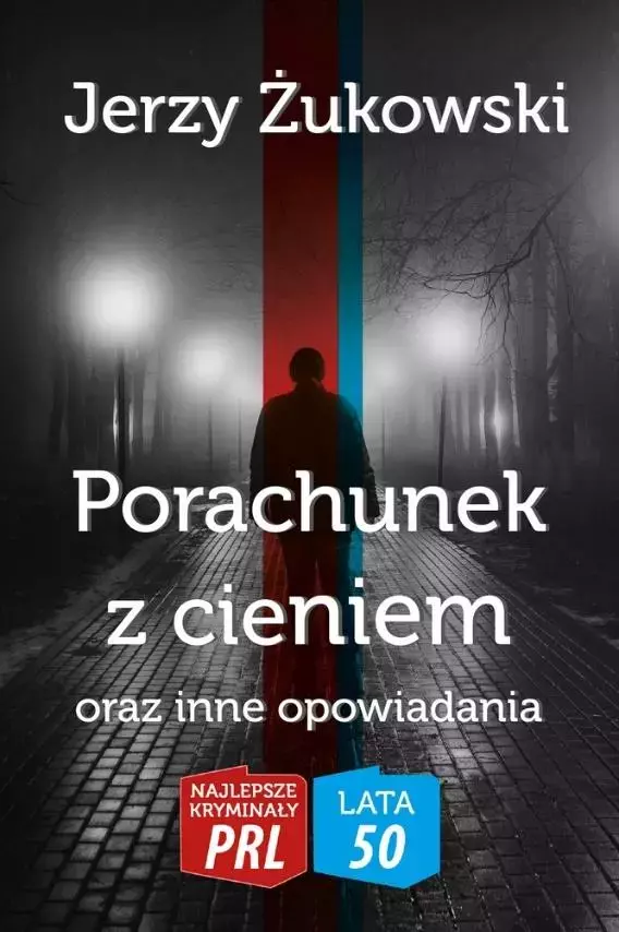 Najlepsze kryminały PRL. Porachunek z cieniem - Książki