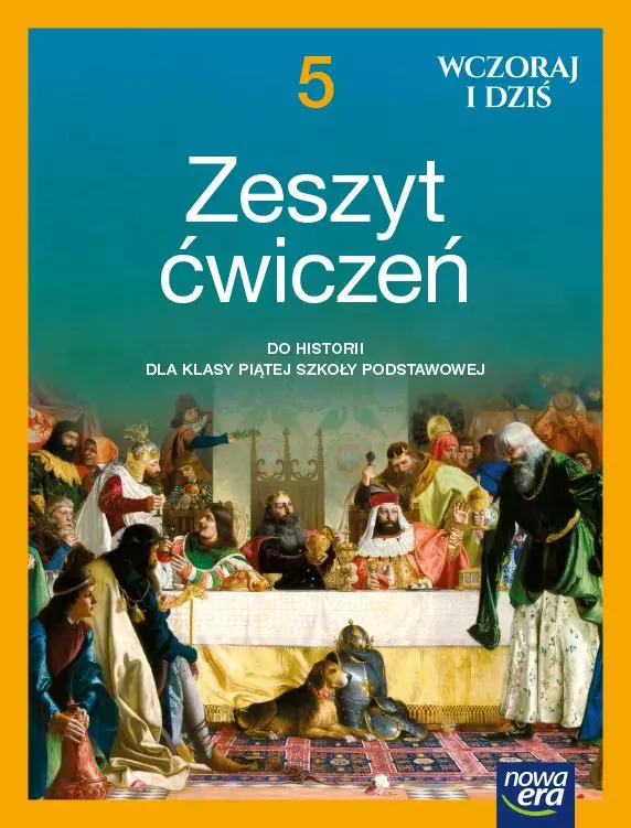 Wczoraj i dziś. Historia. Zeszyt ćwiczeń dla klasy 5 szkoły podstawowej - Książki