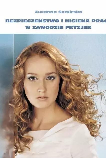 Bezpieczeństwo i higiena pracy w zawodzie fryzjer - Książki