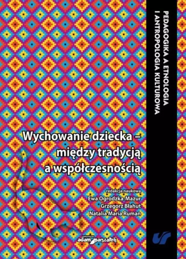 Wychowanie dziecka między tradycją a... - Książki