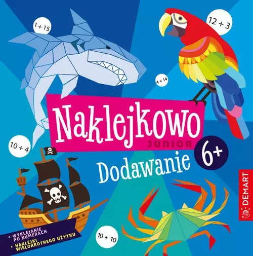Naklejkowo Junior 6+. Dodawanie - Książki