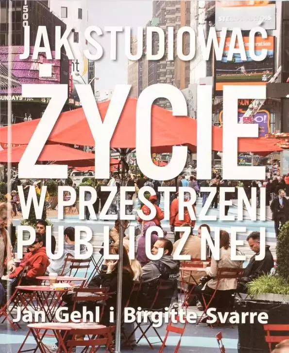 Jak studiować życie w przestrzeni publicznej - Książki