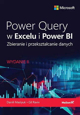 Power Query w Excelu i Power BI. Zbieranie i przekształcanie danych, wydanie 2 - Książki