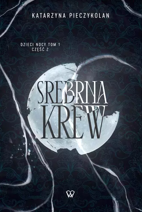 Srebrna Krew Część 1 Tom 2 - Książki