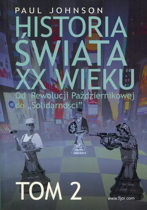 Historia świata XX wieku. Od Rewolucji Październikowej do "Solidarności". Tom 2 - Książki