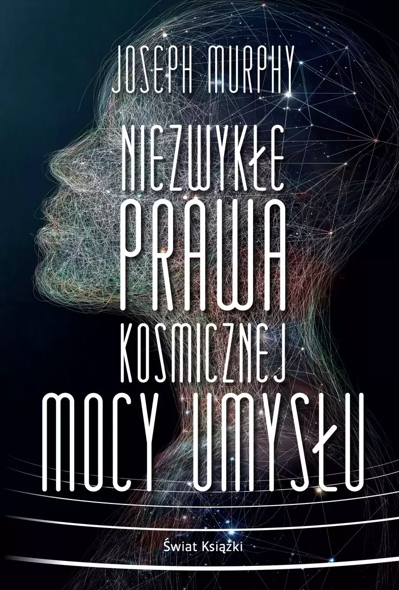 Niezwykłe prawa kosmicznej mocy umysłu - Książki