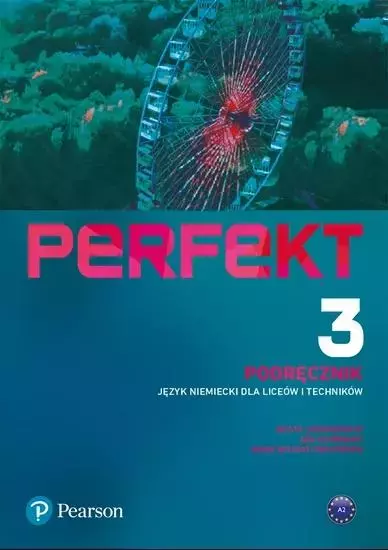 Perfekt 3. Język niemiecki dla liceów i techników. Podręcznik + kod (interaktywny podręcznik) - Książki